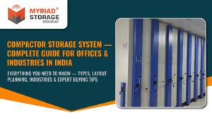 Compactor storage system guide for offices and industries — mechanical mobile compactor with hand-wheel operation by Myriad Storage System LLP