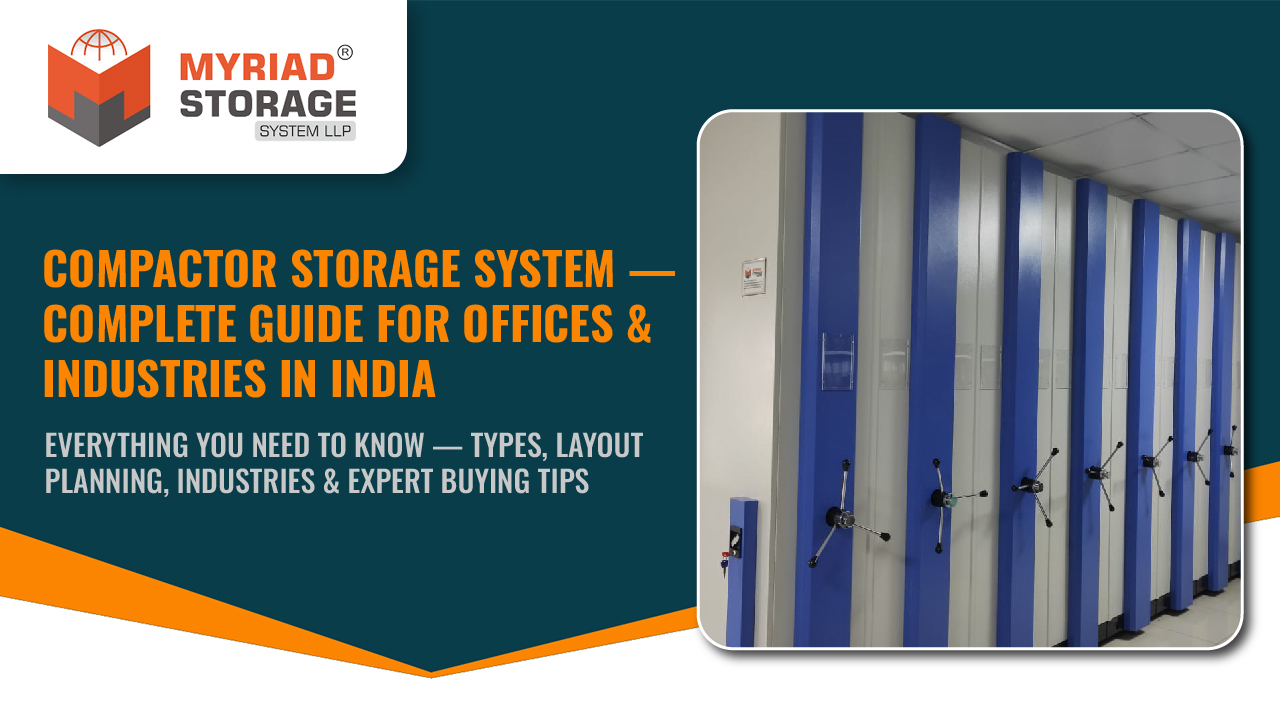 You are currently viewing Compactor Storage System: Best Space-Saving Solution for Offices and Industries