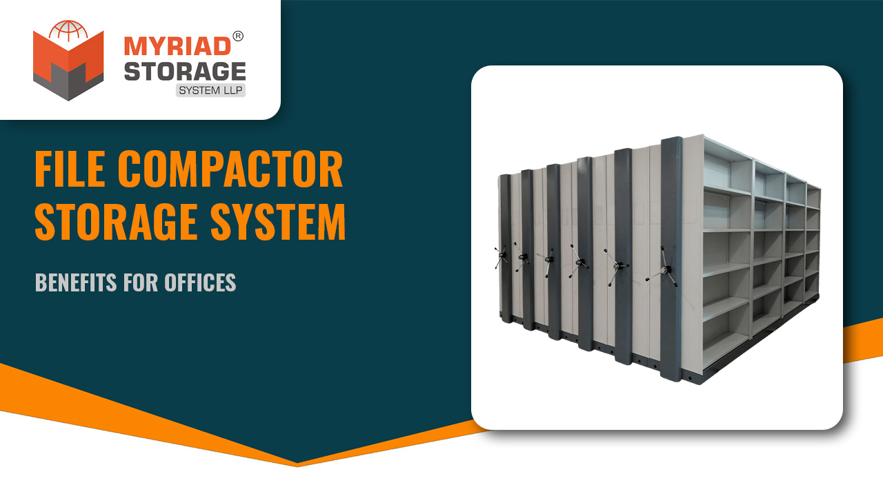 You are currently viewing File Compactor Storage System Benefits for Offices