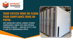 Fintech document storage compliance Bangalore — why digital lending companies and NBFCs need physical KYC record storage under RBI guidelines