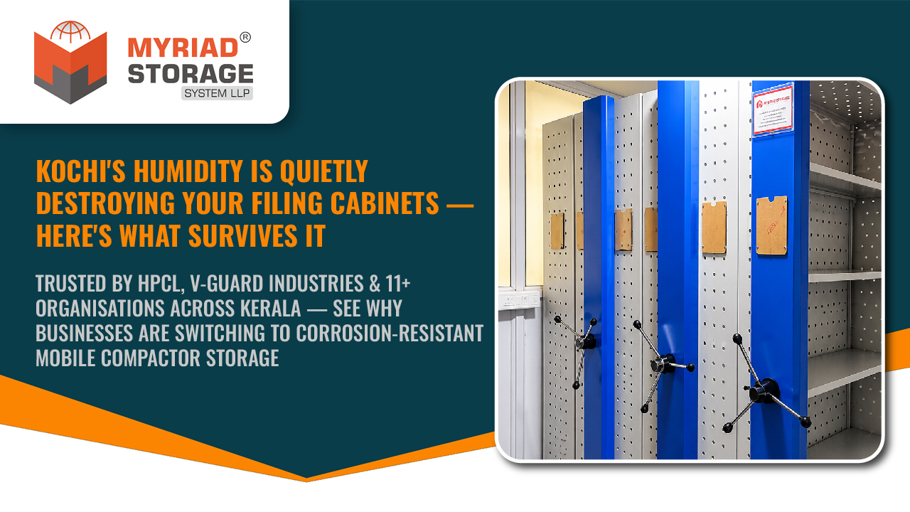 You are currently viewing Why Kochi’s Humidity Ruins Ordinary Filing Cabinets